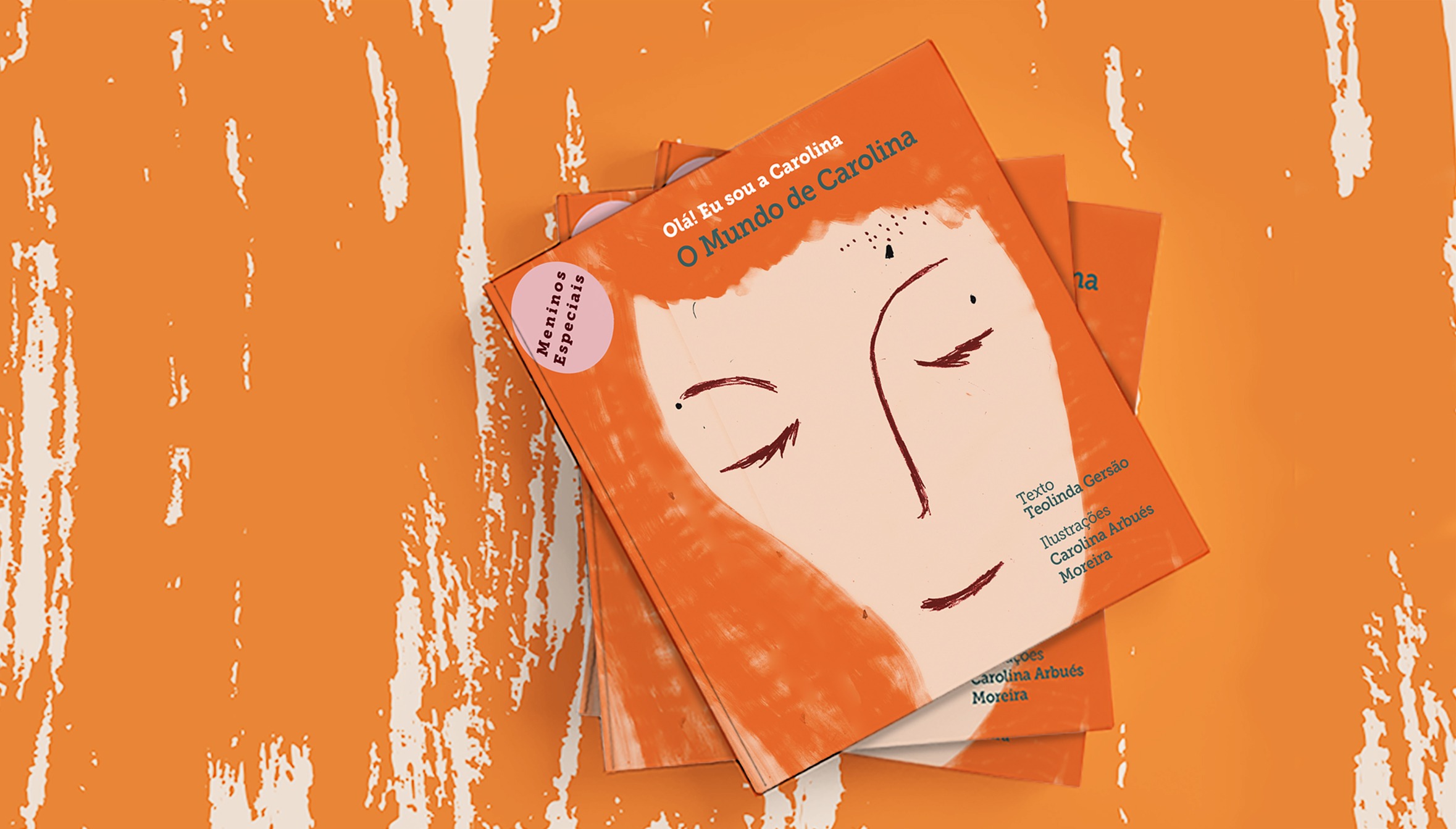 MENINOS ESPECIAIS - CAPA O MUNDO DA CAROLINA